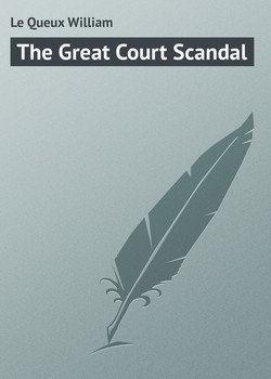 The Great Court Scandal