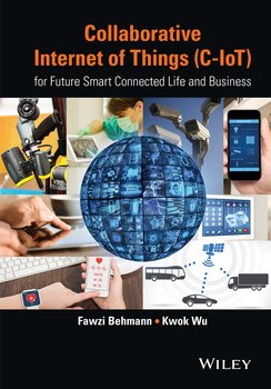 Collaborative Internet of Things . for Future Smart Connected Life and Business