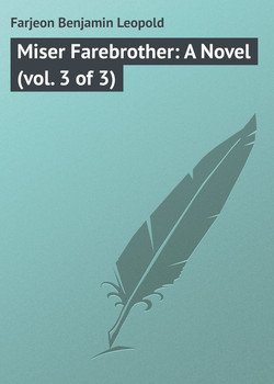 Miser Farebrother: A Novel 