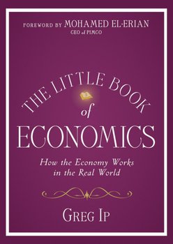 The Little Book of Economics. How the Economy Works in the Real World