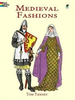 Medieval Fashions Coloring Book