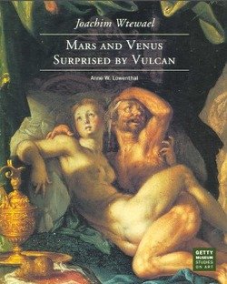 Joachim Wtewael: Mars and Venus Surprised by Vulcan