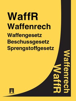 Waffenrecht – WaffR