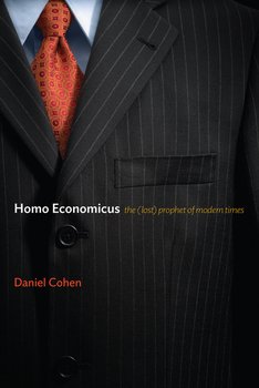 Homo Economicus. The Prophet of Modern Times