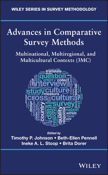 Advances in Comparative Survey Methods. Multinational, Multiregional, and Multicultural Contexts