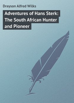 Adventures of Hans Sterk: The South African Hunter and Pioneer