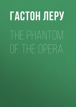 The Phantom of the Opera