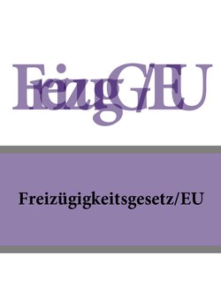 Freizügigkeitsgesetz/EU – FreizügG/EU