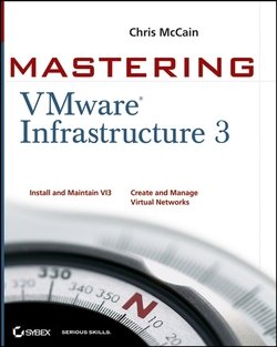 Mastering VMware Infrastructure 3