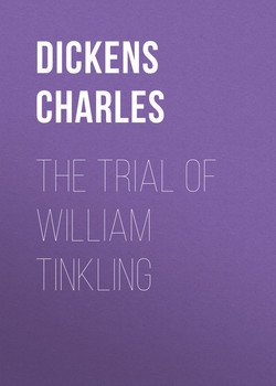 The Trial of William Tinkling