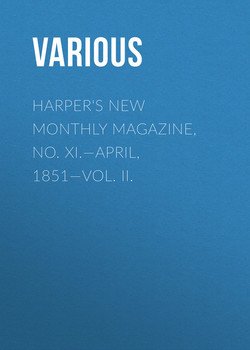 Harper's New Monthly Magazine, No. XI.—April, 1851—Vol. II.