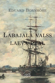 Labajalavalss laeva peal