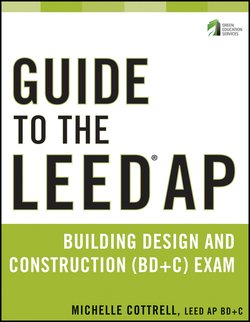 Guide to the LEED AP Building Design and Construction Exam