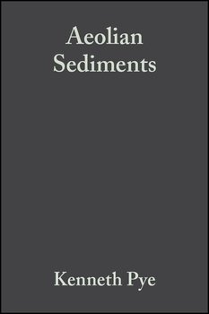 Aeolian Sediments. Ancient and Modern 