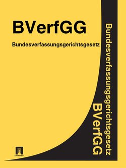 Bundesverfassungsgerichtsgesetz -BVerfGG