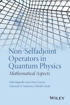 Non-Selfadjoint Operators in Quantum Physics. Mathematical Aspects