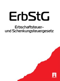 Erbschaftsteuer- und Schenkungsteuergesetz – ErbStG