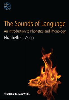 The Sounds of Language. An Introduction to Phonetics and Phonology