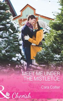 Meet Me Under The Mistletoe Fb Rtf Epub Pdf Txt Cara Colter