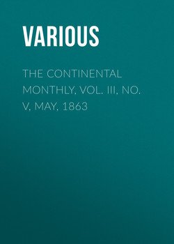 The Continental Monthly, Vol. III, No. V, May, 1863