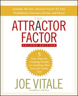 The Attractor Factor. 5 Easy Steps for Creating Wealth From the Inside Out